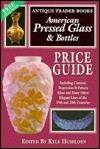 American Pressed Glass & Bottles Price Guide - Kyle Husfloen