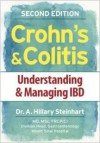 Crohn's & Colitis: Understanding & Managing IBD - A. Hillary Steinhart