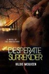 Desperate Surrender - Hildie McQueen