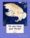 Do You Know Your Birds? (Book 1) - Véronique Cole, Tim Cole