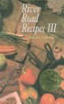 River Road Recipes III: A Healthy Collection - Junior League of Baton Rouge