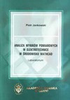 Analiza wyników pomiarowych w elektrotechnice w środowisku mathcad - Piotr Jankowski