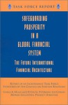 Safeguarding Prosperity in a Global Financial System: The Future International Financial Architecture - Morris Goldstein