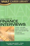 Vault Guide to Finance Interviews (Vault Career Library) - D. Bhatawedekhar, Dan Jacobson, Hussam Hamadeh, Vault Editors