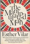 The manipulated man - Esther Vilar