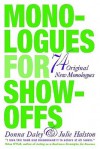 Monologues for Show-Offs - Donna Daley, Julie Halston