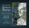 Touched by Robert Burns: Images and Insights. [Compiled By] Andy Hall - Andy Hall