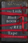 The Little Black Book Of Red Tape: Great British Bureaucracy - Ian Vince