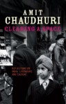 Clearing a Space: Reflections on India, Literature and Culture - Amit Chaudhuri