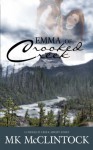 Emma of Crooked Creek - M.K. McClintock