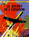 Blake et Mortimer, tome 1: Le secret de l'Espadon 1 - Edgar P. Jacobs