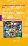 Institutional Analysis and Praxis: The Social Fabric Matrix Approach - Tara Natarajan, Wolfram Elsner, Scott Fullwiler