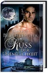 Kuss der Unendlichkeit - Carrie MacAlistair