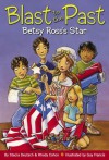 Betsy Ross's Star (Jump to the Past) - Stacia Deutsch, Rhody Cohon, Guy Francis