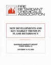 Frca: New Developments and Key Market Trends in Flame Retardancy - Fire Retardant Chemicals Association