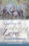 Qualities of Enduring Love - Patrick Whitworth