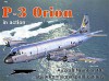 Lockheed P-3 Orion In Action Aircraft No. 193 - Richard S. Dann, Rick Burgess