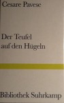 Der Teufel auf den Hügeln - Cesare Pavese, Charlotte Birnbaum