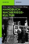 Nachkriegskultur: Literatur, Sachbuch Und Film in Deutschland (1945-1961) - Elena Agazzi, Erhard Schütz