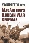 MacArthur's Korean War Generals (Modern War Studies (Hardcover)) - Stephen R. Taaffe