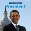 I Want to be President - Dan Liebman