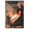 The Professions in Early Modern England, 1450-1800: Servants of the Commonweal - Rosemary O'Day