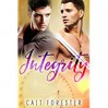 Integrity (Men of Virtue Book 1) - Cait Forester