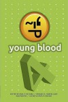 Young Blood 4 - Ruel S. De Vera, Rosario A. Garcellano, Pam Pastor, Javier Vicente D. Rufino