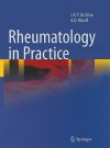 Rheumatology in Practice - Jose Antonio Pereira da Silva, Anthony D. Woolf, Jose Antonio Pereira da Silva