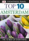 DK Eyewitness Top 10 Travel Guide: Amsterdam: Amsterdam - Fiona Duncan, Leonie Glass