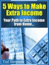 5 Ways To Make Extra Income - Ted Simpson