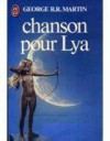 Chanson Pour Lya - George R.R. Martin