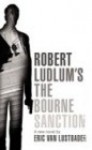 ROBERT LUDLUM S THE BOURNE SANCTION - Eric van Lustbader