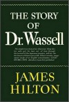 The Story of Dr. Wassell - James Hilton