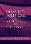 Disability, Politics & the Struggle for Change - Len Barton