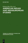 American Indian and Indoeuropean Studies: Papers in Honor of Madison S. Beeler - Kathryn Klar, Margaret Langdon, Shirley Silver