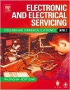 Electronic and Electrical Servicing: Level 2 - Ian Robertson Sinclair, Geoffrey E. Lewis