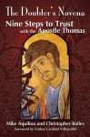 The Doubter's Novena: Nine Steps to Trust with the Apostle Thomas - Mike Aquilina, Christopher Bailey