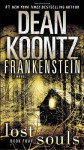 Frankenstein: Lost Souls: A Novel by Koontz, Dean (2011) Paperback - Dean Koontz