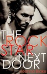 The Rock Star Next Door (New Adult, Rock Star, Billionaire): Just a taste... (Joanna Blake Singles) - Joanna Blake, Pincushion Press