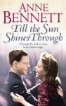 Till The Sun Shines Through - Anne Bennett