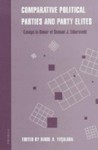 Comparative Political Parties and Party Elites: Essays in Honor of Samuel J. Eldersveld - Birol A. Yeşilada