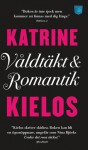 Våldtäkt och romantik - Katrine Kielos