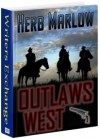 Outlaws West - Herb Marlow