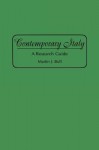 Contemporary Italy: A Research Guide - Martin Bull