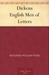 Dickens English Men of Letters - Adolphus William Ward