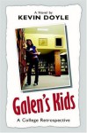 Galen's Kids: A College Retrospective. - Kevin Doyle