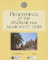 Proceedings of the Seminar for Arabian Studies: Volume 42 2012. Papers from the Forty-Fifth Meeting, London, 28-30 July 2011 - Janet Starkey