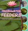 Freshwater Feeders: Studying Food Webs in Freshwater - Gwendolyn Hooks