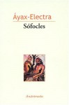 Ayax; Electra - Sophocles